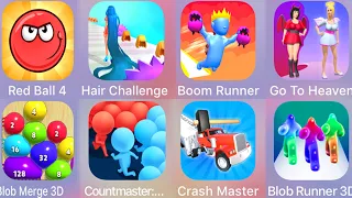 Crash Master,Blob Runner,Go To Heaven,Boom Runner,Hair Challenge,Red Ball 4,Blob Merge,Count Masters