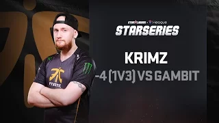 -4 (1v3) by KRIMZ vs Gambit, SL i-League StarSeries Season 3 Finals Highlight, First round