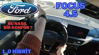 YENİ FOCUS 4.5 1.0 HİBRİT 2 HAFTALIK DENEYİMLERİM / Ses Yalıtımı Ve Süspansiyonlar Beni Benden Aldı!