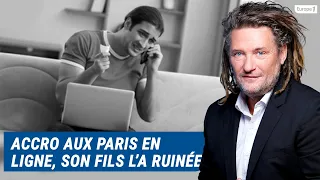 Olivier Delacroix (Libre antenne) - Accro aux paris en ligne, le fils d’Anne Marie l’a ruinée