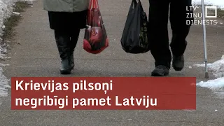 Krievijas pilsoņi negribīgi pamet Latviju