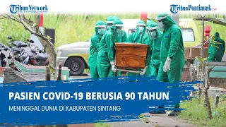 Pasien Covid 19 Berusia 90 Tahun Meninggal Dunia di Kabupaten Sintang