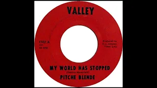 Pitche Blende - My World Has Stopped (1967)