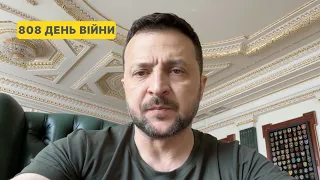 808 day of war. Address by Volodymyr Zelenskyy to Ukrainians
