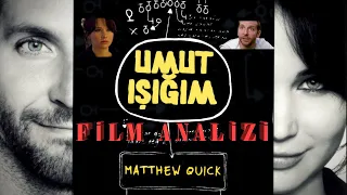 "Umut Işığım" Film okuması, Bradley Cooper, Jennifer Lawrence,Silver Linings Playbook Film analiz