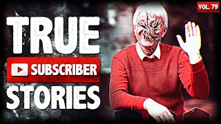 MY PSYCHOTIC NEIGHBOR | 9 True Scary Subscriber Stories 079