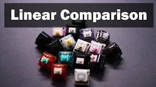 The Big Bad Linear Switch Comparison