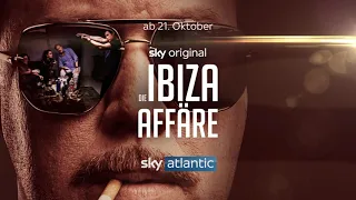 Sky Original | Die Ibiza Affäre x Das Ibiza Video | Trailer