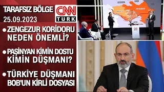 Zengezur Koridoru neden önemli? Paşinyan kimin dostu, kimin düşmanı? - Tarafsız Bölge 25.09.2023