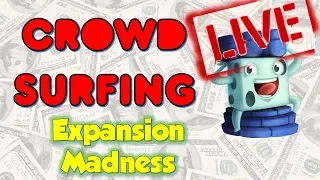 Crowd Surfing January 23, 2019 - (Expansion Madness)
