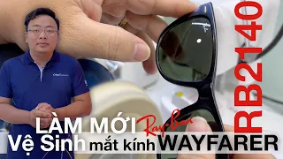 Mắt kính Ray-Ban Wayfarer RB2140 được vệ sinh đánh bóng làm mới sau hơn 4 năm sử dụng !