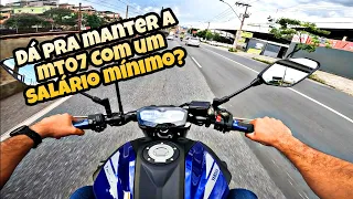 MT07 GANHANDO POUCO? QUANTO CUSTA PRA MANTER?