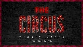 I'm A Slave 4 U (The Circus Live "Live" Vocal Studio Mix) - Britney Spears