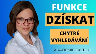 Excelová funkce DZÍSKAT odstraní hlavní nevýhody SVYHLEDAT | Excelové funkce