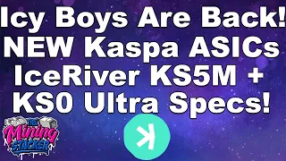 NEW IceRiver KS5M and KS0 Ultra Kaspa KAS ASIC Crypto Miners Are Official , Are They Worth It ?