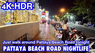 [🇹🇭4K] Everything on Pattaya Beach Road at Night March 2023 Scenes in Thailand