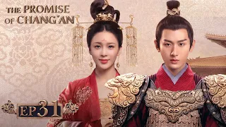 ENG SUB【The Promise of Chang' an 长安诺】EP31 | Starring: Cheng Yi, Zhao Ying Zi