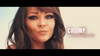 CRUMP - W OCZACH TWYCH TONĘ | Official Video |