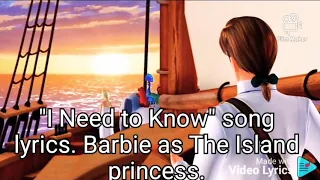 I need to know. Duet. song lyrics. Barbie as the island princess.