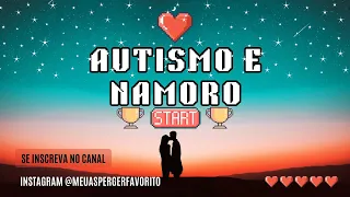 Autismo e namoro