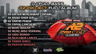 DJ FULL ALBUM YANG KALIAN CARI🔥R2 PROJECT FULL ALBUM🔥CLEAN AUDIO 🔥GLERRRR