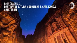 Dart Rayne & Yura Moonlight & Cate Kanell - Shelter Me [RNM CLASSICS] + LYRICS