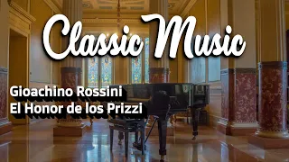 Gioachino Rossini - El Honor de los Prizzi (High Quality) [Música Clássica]