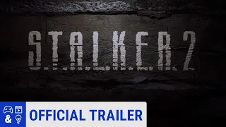 S.T.A.L.K.E.R. 2 - Official Trailer