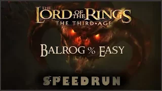 LOTR: The Third Age Speedrun Balrog%/First 3 Levels (Any% Easy) (1:49:41)