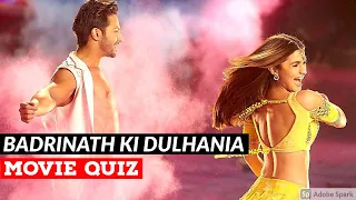 BADRINATH KI DULHANIA MOVIE QUIZ | Varun Dhawan | Alia Bhatt | Bollywood Quiz Video 2021