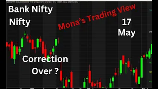 MONA'S TRADING VIEW FOR 17 May 2024 NIFTY & BANK NIFTY