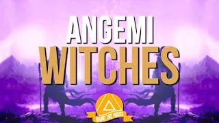 ANGEMI - Witches