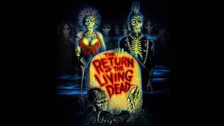 Return Of The Living Dead Theme