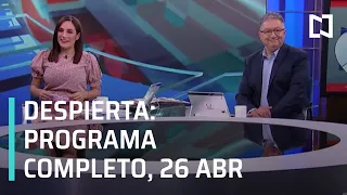 Despierta I Programa Completo 26 de Abril 2021