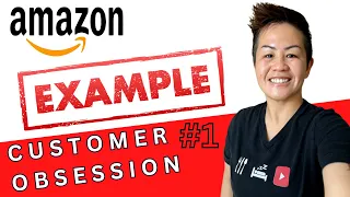 Amazon Leadership Principles CUSTOMER OBSESSION Job Interview Example! (Ex- Amazon Leader)