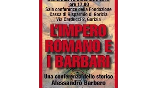 Alessandro Barbero: L'impero romano e i barbari