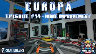 Stationeers - Europa - Episode 14 - Home Improvements