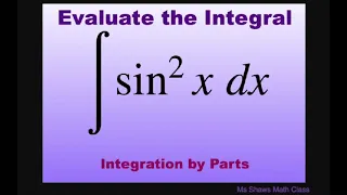 Evaluate the Integral (sin^2 x) dx using Integration by Parts