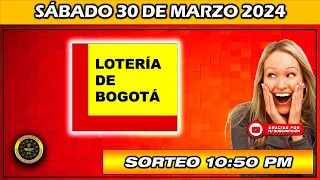 Resultado de LA LOTERIA DE BOGOTA del SÁBADO 30 de marzo 2024