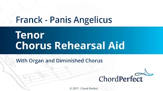 Franck's Panis Angelicus - Tenor Chorus Rehearsal Aid