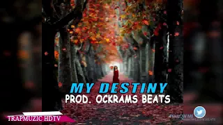 "MY DESTINY"  Instrumental Rap Beat Underground _ Rap Concient (Prod. Ockrams Beats)