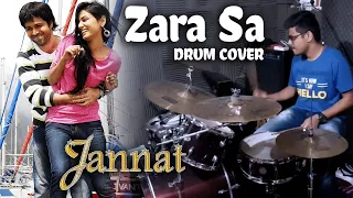 Zara Sa - Jannat || Emraan Hashmi, Sonal || KK || Pritam || Drum Cover || Neel Shah