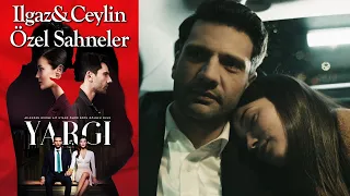 Yargı 13. Bölüm | Ilgaz & Ceylin Özel Sahneler ❤️