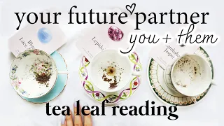 YOU & THEM 💕❤️ YOUR FUTURE PARTNER ❤️💕☕️ TEA LEAF READING ☕️PICK A CARD