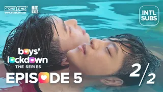 #BoysLockdown Episode 5 | Ali King and Alec Kevin | Part 2 of 2 [INTL SUBS]