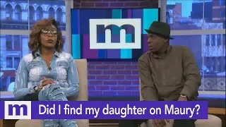 Did I find my daughter while watching Maury? | The Maury Show