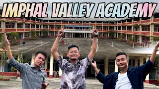 Exploring Imphal Valley Academy, Ghari