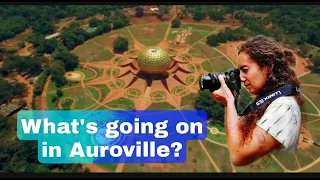 Whats going on in AUROVILLE? Intentional Community EcoVillage | India | Auroras Eye Films