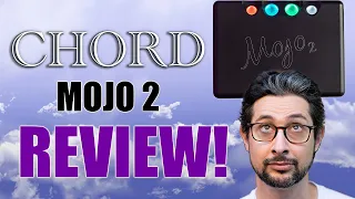 Chord Mojo 2 Review