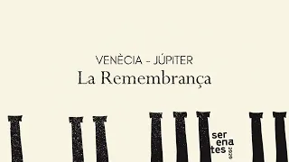 La Remembrança: Venècia ~ Júpiter